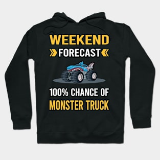 Weekend Forecast Monster Truck Trucks Hoodie